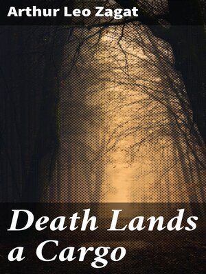 cover image of Death Lands a Cargo